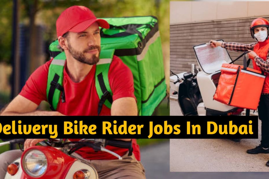 Delivery Bike Rider Jobs In Dubai