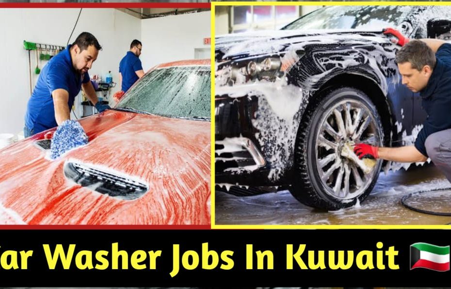 Car Washer Jobs In Kuwait